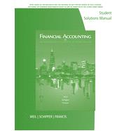 Student Solutions Manual for Weil/Schipper/Francis' Financial Accounting: An Introduction to Concepts, Methods and Uses, 14th