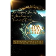 The Magical Journey to Abundance and Financial Freedom