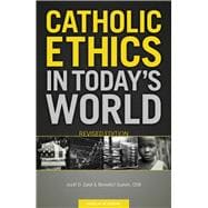 Catholic Ethics In Today'S World