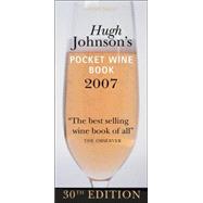 Hugh Johnson's Pocket Wine Book 2007 30th Edition