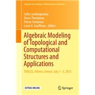 Algebraic Modeling of Topological and Computational Structures and Applications