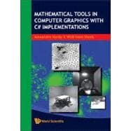 Mathematical Tools in Computer Graphics with C# Implementations