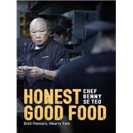 Honest Good Food Bold Flavours, Hearty Eats