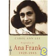 Biografia de Ana Frank, 1929-1945 (Biography of Anne Frank, 1929-1945)