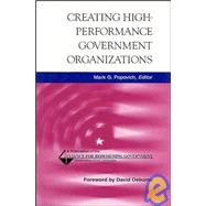 Creating High-Performance Government Organizations