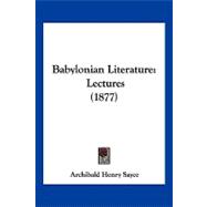 Babylonian Literature : Lectures (1877)