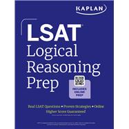 LSAT Logical Reasoning Prep: Complete strategies and tactics for success on the LSAT Logical Reasoning sections