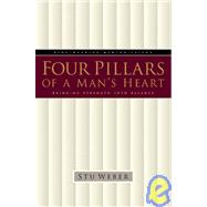 The Four Pillars of a Man's Heart