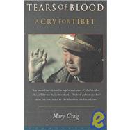 Tears of Blood A Cry For Tibet