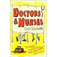 Doctors & Nurses A Novel