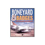 Boneyard Badges : Aircraft and Emblems at Davis-Monthan A. F. B.