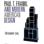 Paul T. Frankl and Modern American Design