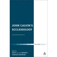 John Calvin's Ecclesiology Ecumenical Perspectives