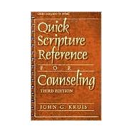 Quick Scripture Reference for Counseling, 3rd ed.