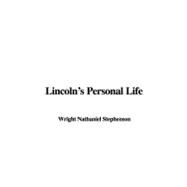 Lincoln's Personal Life