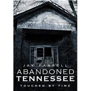 Abandoned Tennessee