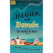 Amanda on the Danube The Sounds of Music