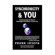 Synchronicity & You Understanding the Role of Meaningful Coincidence in Your Life
