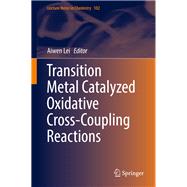 Transition Metal Catalyzed Oxidative Cross-coupling Reactions