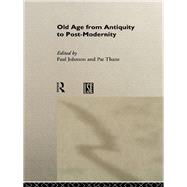 Old Age: From Antiquity to Post-modernity