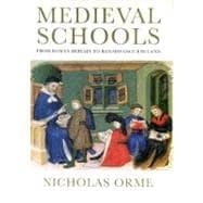 Medieval Schools : From Roman Britain to Renaissance England