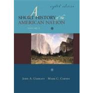 Short History of the American Nation, A, Volume II: Since 1865