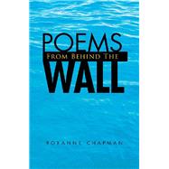 Poems from Behind the Wall
