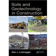 Soils and Geotechnology in Construction