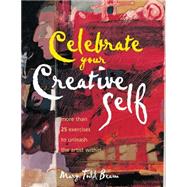 Celebrate Your Creative Self