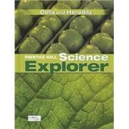 Prentice Hall Science Explorer Cells and Heredity