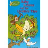 Baby Banana and the Licorice Tree: Debi Derryberry's Adventures of Baby Banana, 
