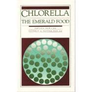 Chlorella The Emerald Food