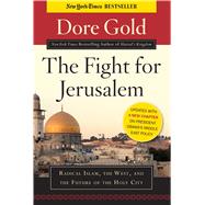 The Fight for Jerusalem,9781596981027