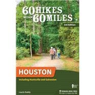 60 Hikes Within 60 Miles Houston