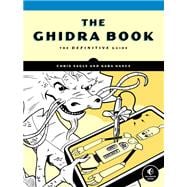 The Ghidra Book The Definitive Guide
