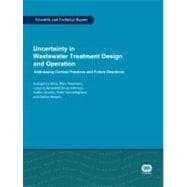 Uncertainty in Wastewater Treatment Design and Operation