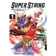 Super String: Marco Polo’s Travel to the Multiverse, Vol. 1
