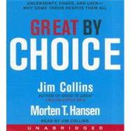 Great by Choice: Uncertainty, Chaos and Luck--why Some Thrive Despite Them All