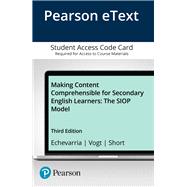 Making Content Comprehensible for Secondary English Learners The SIOP Model, Enhanced Pearson eText -- Access Card