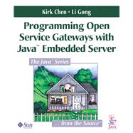 Programming Open Service Gateways with Java Embedded Server? Technology