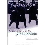 Scandinavia and the Great Powers 1890â€“1940