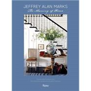 Jeffrey Alan Marks The Meaning of Home