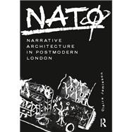 NATØ: Narrative Architecture in Postmodern London