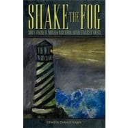 Shake the Fog : Short Stories by Norwalk High School Honors English Students