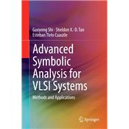 Advanced Symbolic Analysis for VLSI Systems