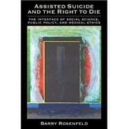 Assisted Suicide and the Right to Die