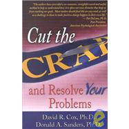Cut the C.R.A.P. And Resolve Your Problems
