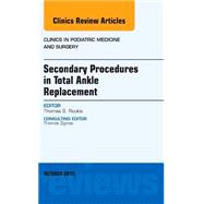 Secondary Procedures in Total Ankle Replacement