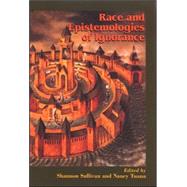 Race and Epistemologies of Ignorance