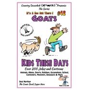 Goats - Kids These Days